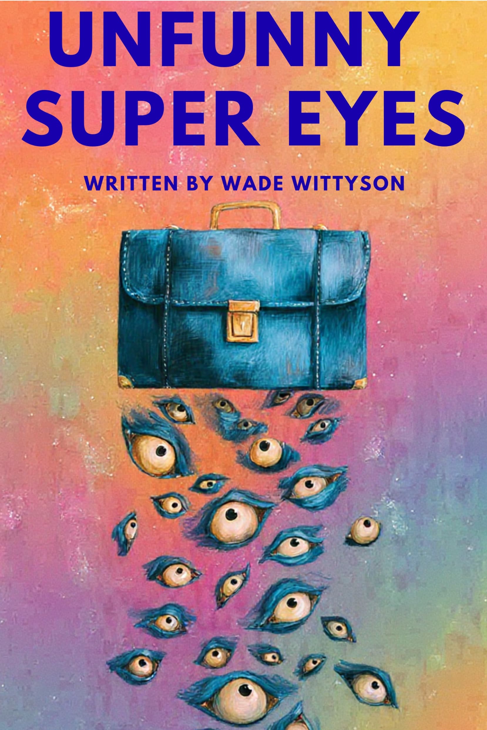 Unfunny Super Eyes cover